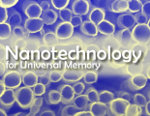 Nanotechnology for Universal Memory