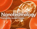 Nanotechnology in Implantable Medical Devices
