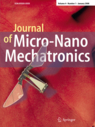 Journal of Micro-Nano Mechatronics: Springer Journal