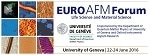 Oxford Instruments Asylum Research and the University of Geneva Announce the 5th Euro AFM Forum at the University of Geneva, June 22-24, 2016