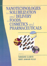 Nanotechnologies for Solubilization and Delivery in Foods, Cosmetics and Pharmaceuticals from DEStech Publications