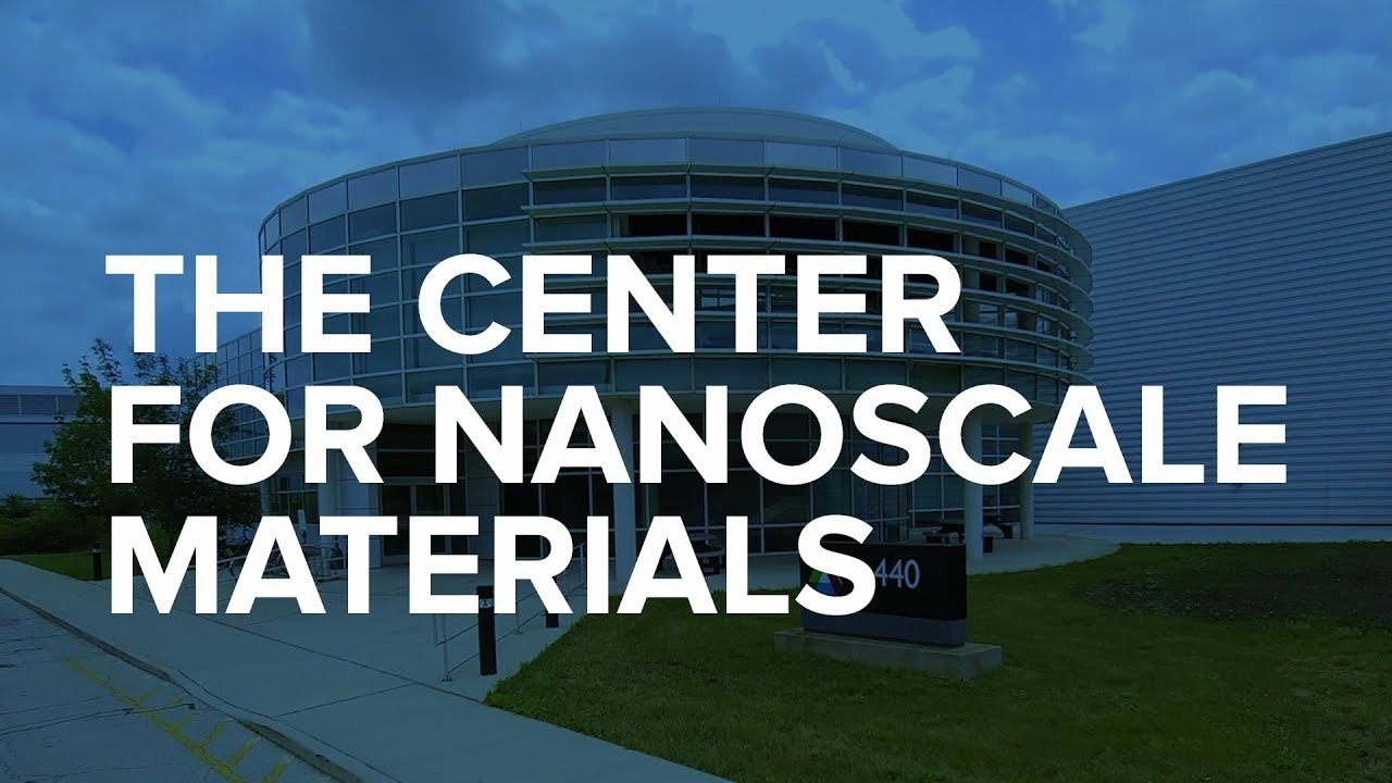 Argonne National Laboratory Center for Nanoscale Materials