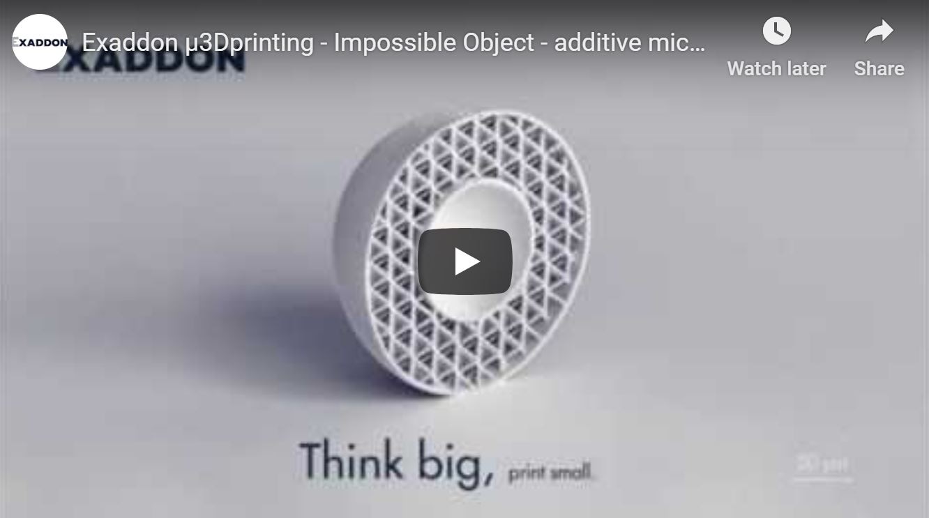 Exaddon µ3Dprinting - Impossible Object - additive micromanufacturing of metals